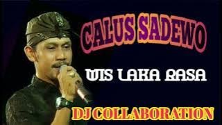 DJ WIS LAKA RASA Voc : CALUS SADEWO Cipt : JIDIN / ZEBOD (Alm) art : Ono korg .....