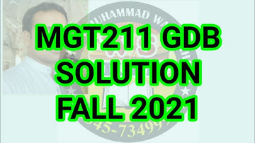 MGT211 GDB Solution Fall 2021