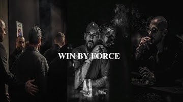 Andrew Tate: Win By Force | Motivational Video (ft. Tristan Tate)
