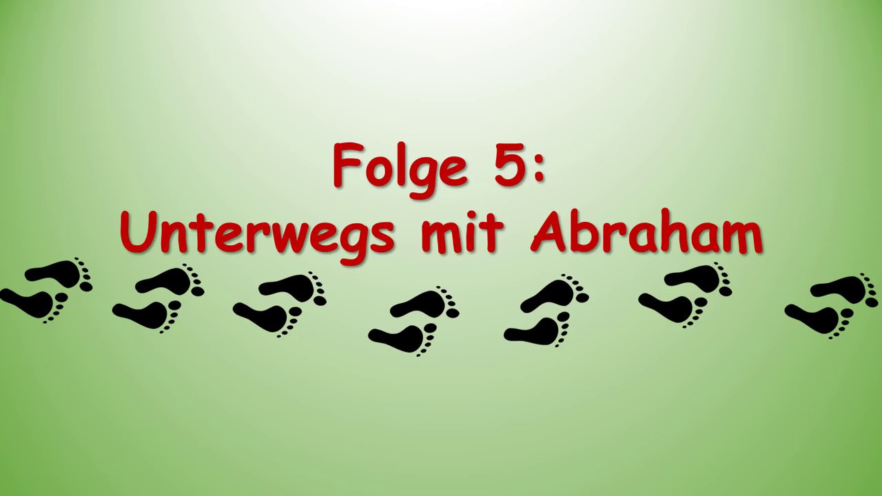Kindergottesdienst online Folge 5 Unterwegs mit Abraham YouTube