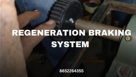 Regenerative braking system | mechanical engineering project