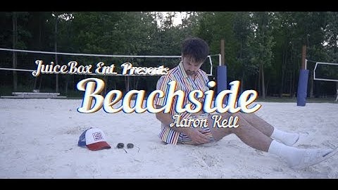Aaron Kell - Beachside (Official Video)