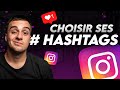 Comment choisir ses hashtags ? Le 5 étapes à suivre ... (Comment trouver les bons hashtags ?)