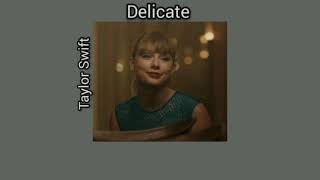 แปลเพลง Delicate - Taylor Swift (Thai Sub)