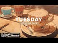 TUESDAY MORNING JAZZ: Smooth Jazz to Dive into a Relaxing Coffee Shop Ambience