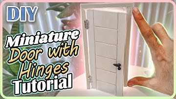 DIY Miniature Door and Hinge Tutorial / create charming Miniature Worlds with Mini Door!