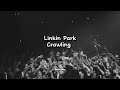 Linkin Park - Crawling (Official One More Light Live) (lyrics)