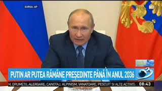 Vladimir Putin ar putea rămâne președintele Rusiei până în 2036