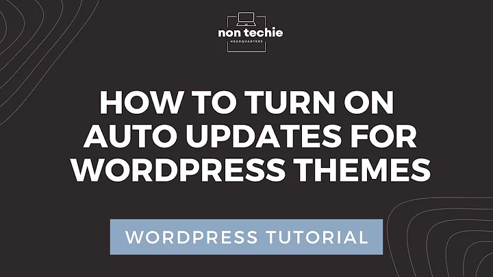 How to turn on Auto Update on Wordpress Themes | Automating WordPress Updates
