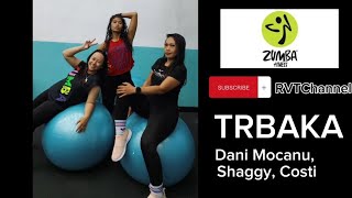 TRBAKA- Dani Mocanu, Shaggy,Costi | Zumba | Dance Fitness | Burn your calorie| Choreo by Zin Egah