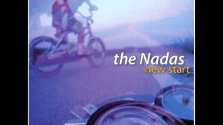 Video thumbnail of "The Nadas - So Sad"