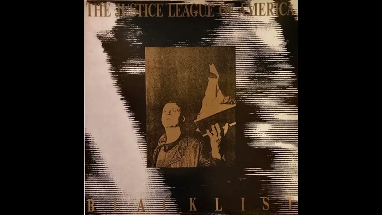 The Justice League Of America - Blacklist (1989) Gothic Rock - USA