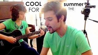 Demi Lovato - Cool For The Summer - Cover By: Junior And Natali