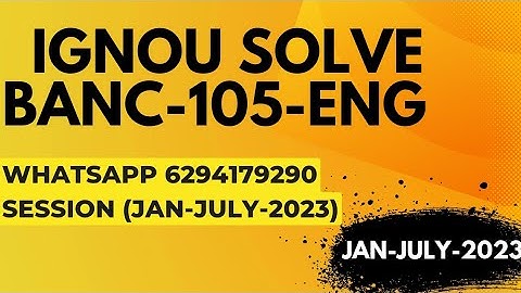banc-105 solved assignment 2022-23 / banc-105solved assignment 2023 in english/ ignou banc-105