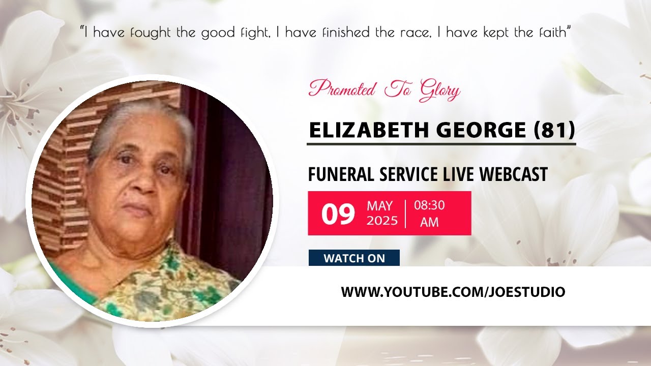 ELIZABETH GEORGE (81) FUNERAL SERVICE LIVE WEBCAST | 09 May 2025 | JOE