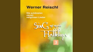 Video thumbnail of "Werner Reischl - Du Herr gabst uns dein festes Wort"