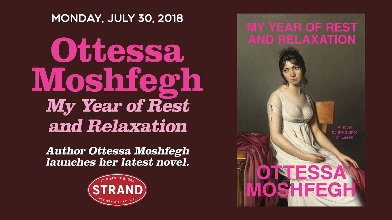 Оттесса Мошфег | Мой год отдыха и расслабления