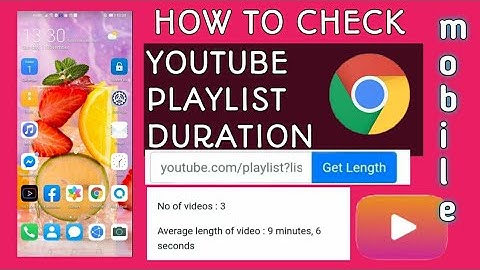 HOW TO CHECK YOUTUBE PLAYLIST DURATION USING MOBILE