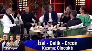 İzel -  Çelik - Ercan - KIZIMIZ OLACAKTI