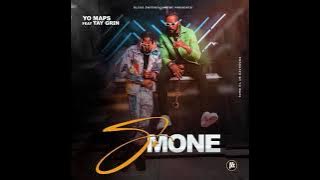 Yo Maps - SoMone. Tay Grin ( official audio)