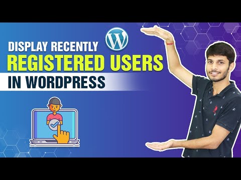 How To Display Recently Registered Users In WordPress | Wordpress User Registration