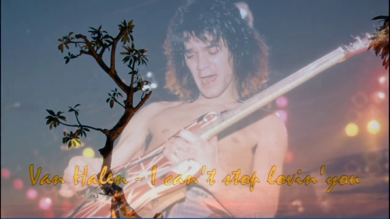 Van halen can t stop lovin you youtube