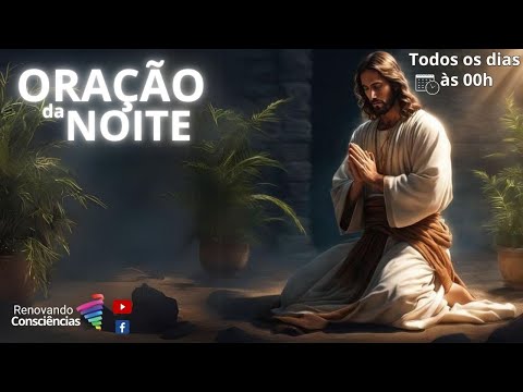ORAÇÃO DA NOITE COM PEDRO D EPAIVA (SP) E NORMA OLIVEIRA (SE)