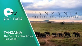 Tanzania: The Soul of a New Africa  Full Documentary