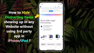 How to Hide Distracting items showing up in any Website without using 3rd party app in iPhone/iPad ?