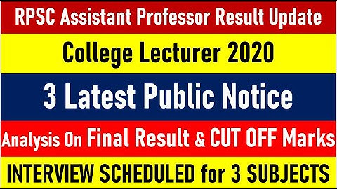 RPSC ASSISTANT PROFESSOR RESULT UPDATE !! INTERVIEW SCHEDULED !! ANALYSIS ON FINAL RESULT & CUT OFF