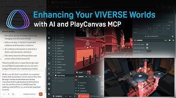 Enhancing Your VIVERSE Worlds with AI and PlayCanvas MCP