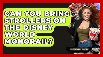 Can You Bring Strollers On The Disney World Monorail? - Insider Theme Park Tips