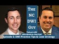 Episode 6: DWI Practice Tips &amp; Case Strategy with Chas Post