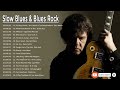 Slow Blues Music - Best Blues Rock Songs Of All Time - Background Music  List Of Best Blues Songs