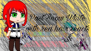 Snow White with red hair react (Pt 2/3)