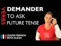 Demander (to ask) — Future Tense (French verbs conjugated by Learn French With Alexa)