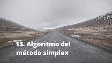 13. El algoritmo del método simplex