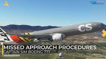 How to Perform Missed Approach with Captain Sim Boeing 777-300 ER in MSFS 2020 | RTX 4080 - 4K