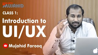 Introduction to UI/UX Designing Course | Lecture 1 | Adobe XD | Wireframe | Prototyping | Graphics