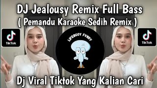 Download Lagu DJ JEALOUSY REMIX FULL BASS BIKIN GOYANG VIRAL TIKTOK TERBARU 2026 YANG KALIAN CARI MP3