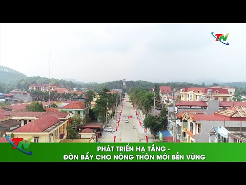 Phát triển hạ tầng – Đòn bẩy cho nông thôn mới bền vững