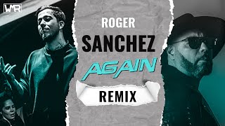 ROGER SANCHEZ - Again ( Kadir Ümit REMIX ) [ Mahmut Orhan - Just get your sh*t and go ] Resimi