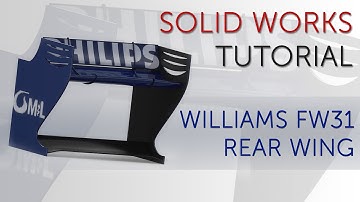 Formula 1 rear wing (Williams FW-31) - SolidWorks tutorial