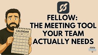 #8 - (Video) Fellow AI: The Meeting Tool Your Team Actually Needs