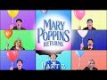 Mary Poppins Returns Medley, Part 2 - Place Where the Lost Things Go, Turning Turtle. . . etc.