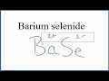 Barium Selenide and Ionic Compounds