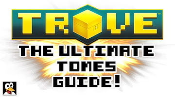 TROVE | THE ULTIMATE TOMES GUIDE! | Trove Tome Guide & Tutorial