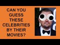 Bet You Can't Guess the Celebrity By Their Movies!