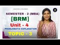 BRM | BUSINESS RESEARCH METHODS | UNIT-4 PROBLEMATIC EXPLANATION 3 | MBA SEM-2 OU @shivanipallela