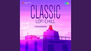 Yeh Galiyan Yeh Chaubara - Lofi
